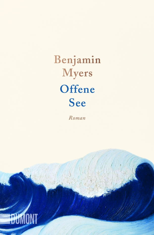 Offene See von Benjamin Myers - Cover Dumont Verlag