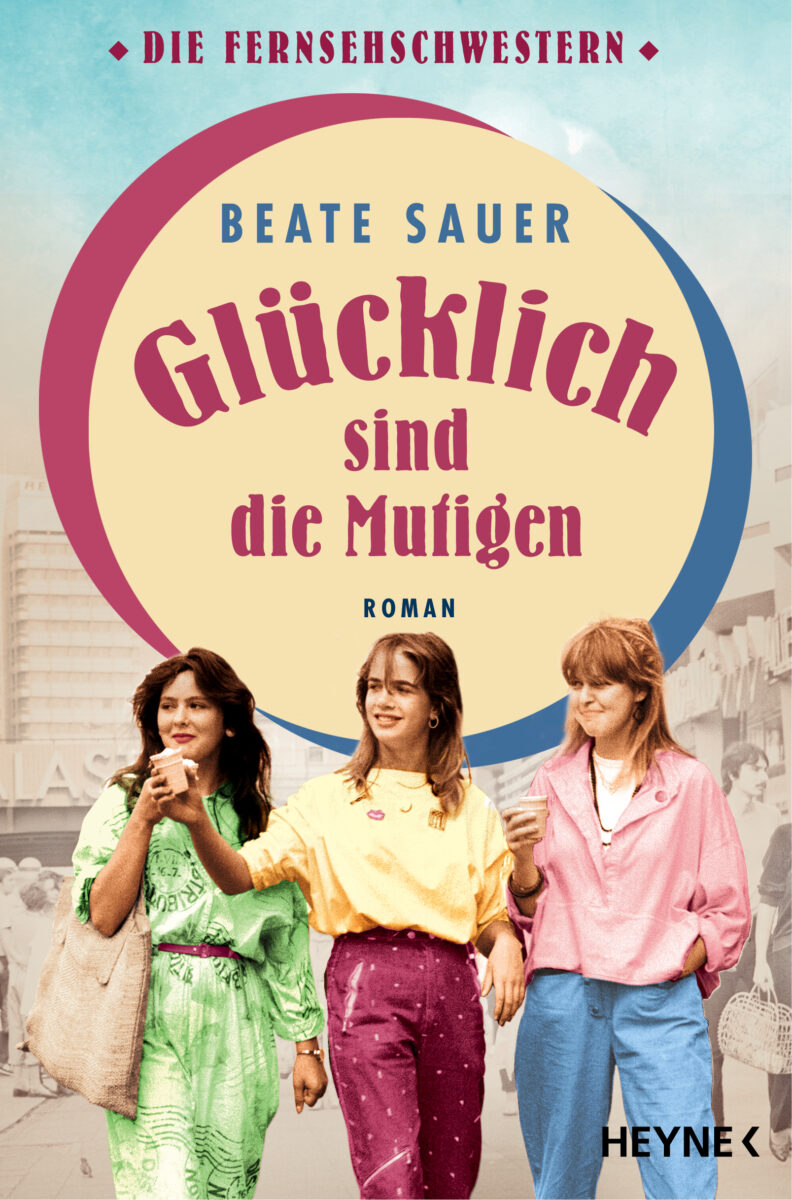 Gluecklich sind die Mutigen von Beate Sauer